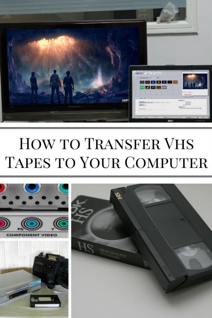 how do i get my vhs tapes to my computer