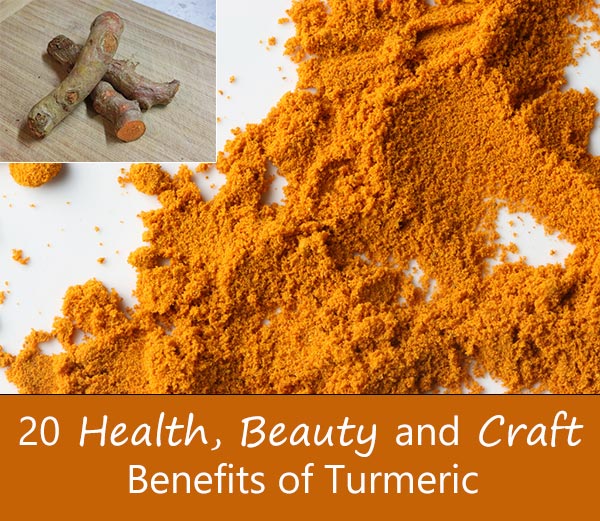 20 Health, Beauty and Craft Benefits of Turmeric