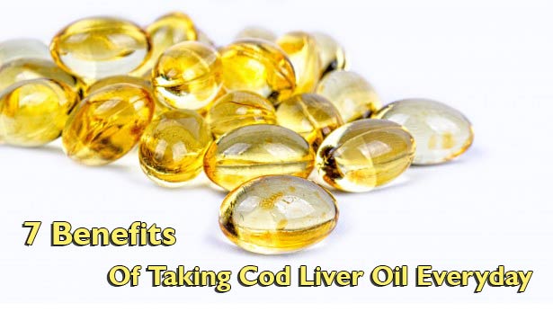 7 Benefits of Taking Cod Liver Oil Everyday