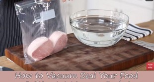 How to Vacuum Seal Your Food (Without A Vacuum Sealer)