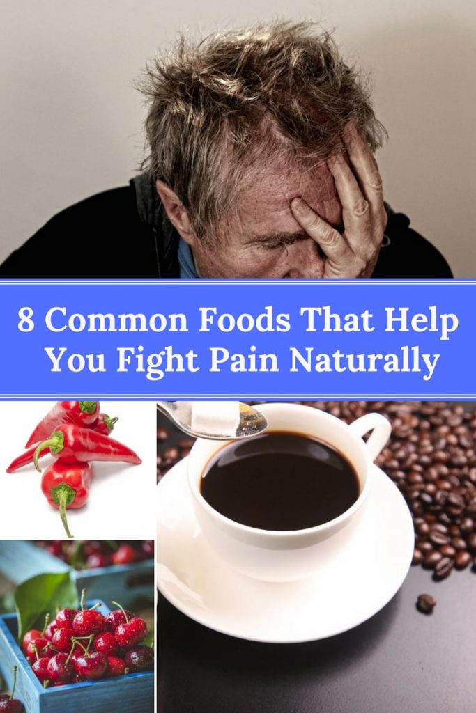 8 Common Foods That Help You Fight Pain Naturally