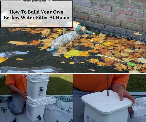 How To Build Your Own Berkey Water Filter At Home