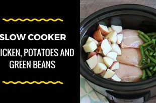 Slow Cooker Chicken, Potatoes and Green Beans