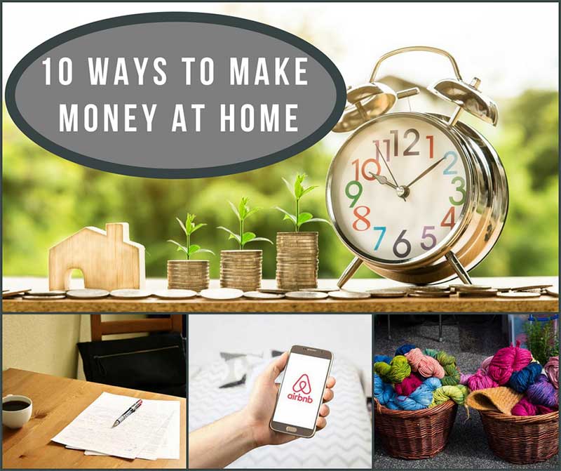 10 Ways  to Make  Money  at Home  Home  and Gardening Ideas 