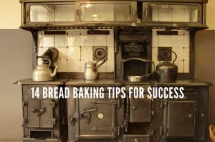 14 Bread Baking Tips for Success