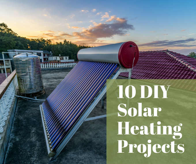 10 Solar Heating Projects