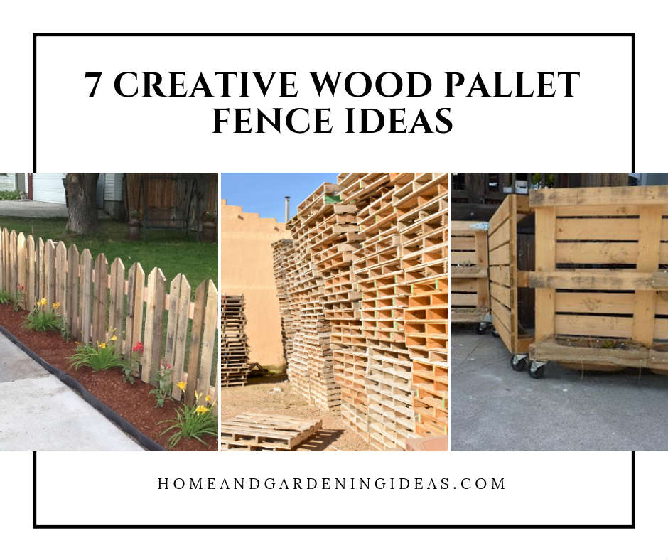 7 Creative Wood Pallet Fence Ideas