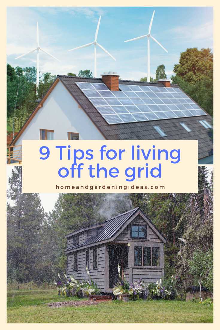 9 Tips for living off the grid
