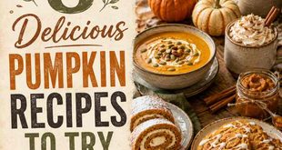 8 Delicious Pumpkin Recipes to Try