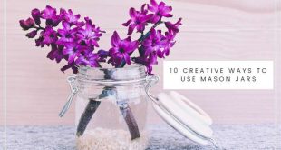 10 Creative Ways to Use Mason Jars