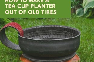 How to Make a Tea Cup Planter Out of Old Tires