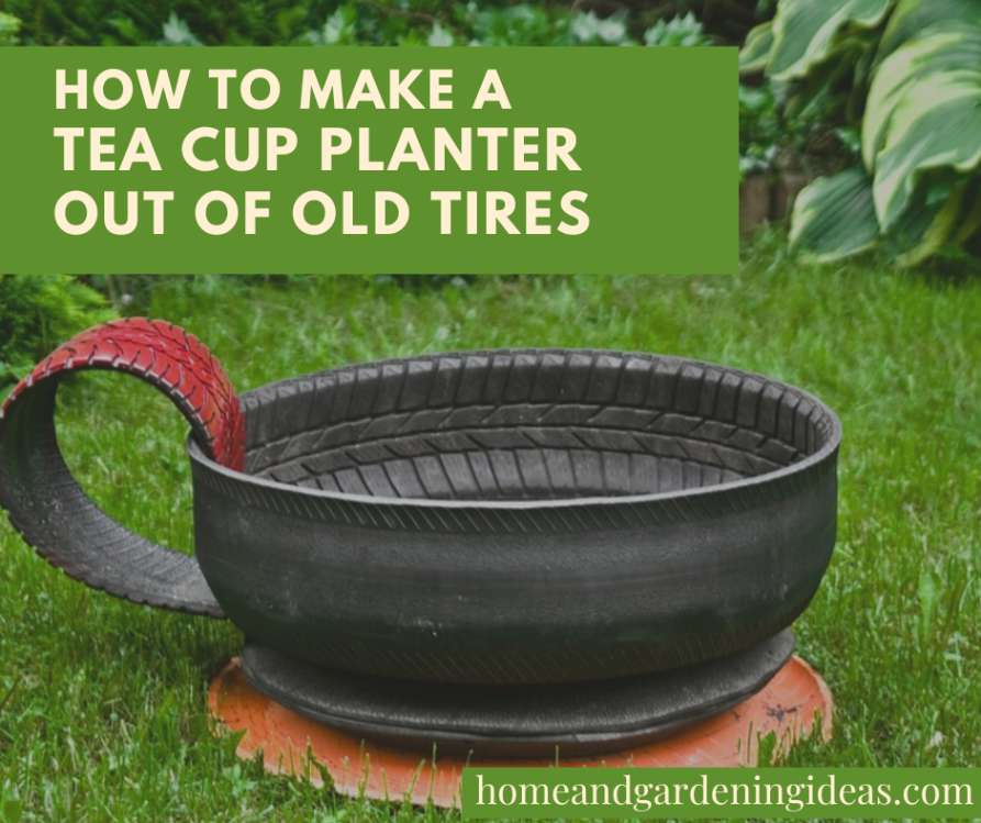 How to Make a Tea Cup Planter Out of Old Tires