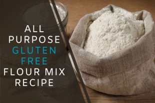 All Purpose Gluten Free Flour Mix Recipe