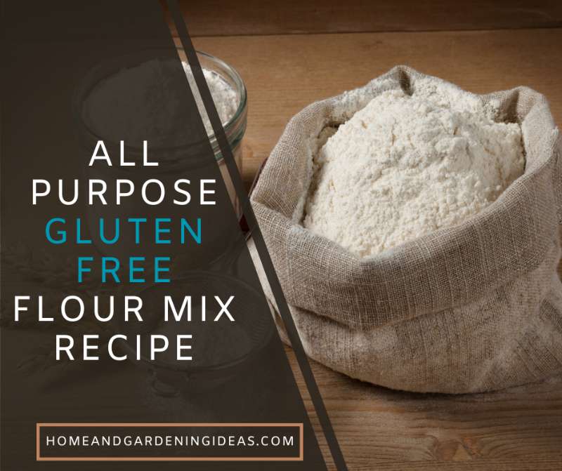 All Purpose Gluten Free Flour Mix Recipe