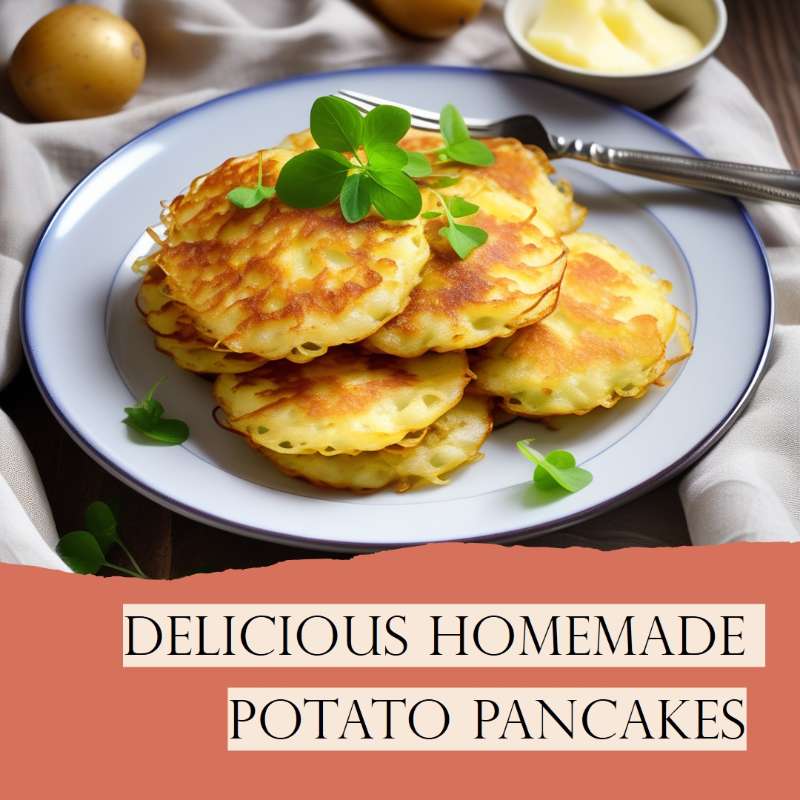 Delicious Homemade Potato Pancakes
