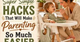 21 Super Simple Hacks That Will Make Parenting So Much Easier