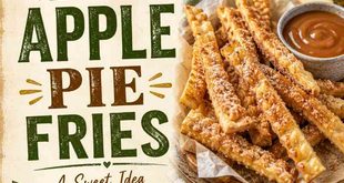 How To Make Apple Pie Fries