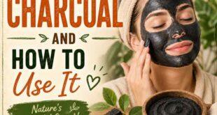What Is Activated Charcoal And how To Use It