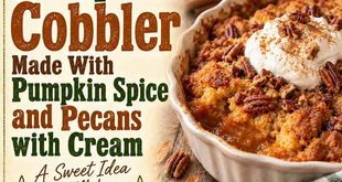 Pumpkin Cobbler Made With Pumpkin Spice and Pecans with Cream