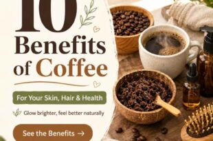 10 Benefits Of Coffee For Your Skin, Hair, And Health