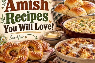13 Top Amish Recipes You Will Love!