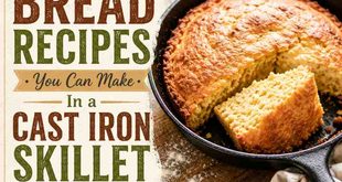 20 Bread Recipes You Can Make In a Cast Iron Skillet