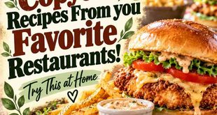 Delicious Copycat Recipes From you Favorite Restaurants!
