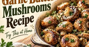 Roasted Garlic Butter Mushrooms Recipe